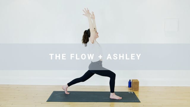 The Flow + Ashley (29 min)
