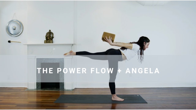 The Power Flow + Angela (22 min) 