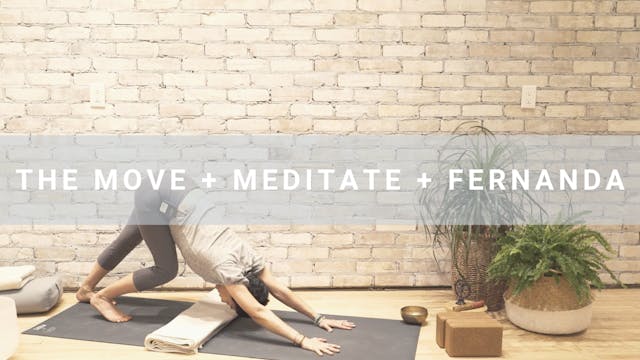 The Move + Medidate + Fernanda (54 min)