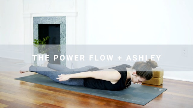 The Power Flow + Ashley (30 min) 