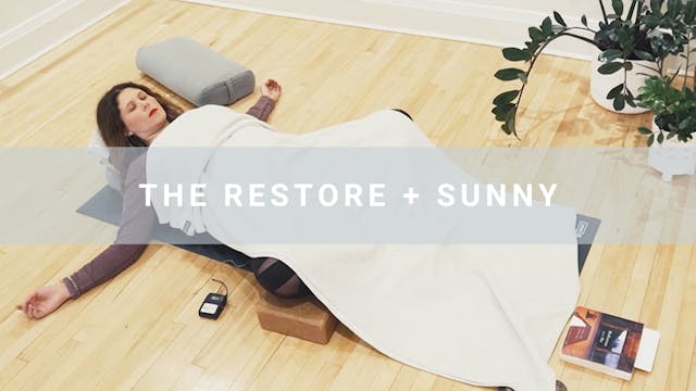 The Restore + Sunny (63 min)