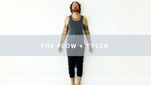 The Flow + Tyler Jackson (20 min)