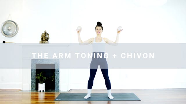 The Arm Toning + Chivon (20 min) 