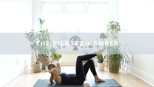 The Pilates + Amber (47 min)