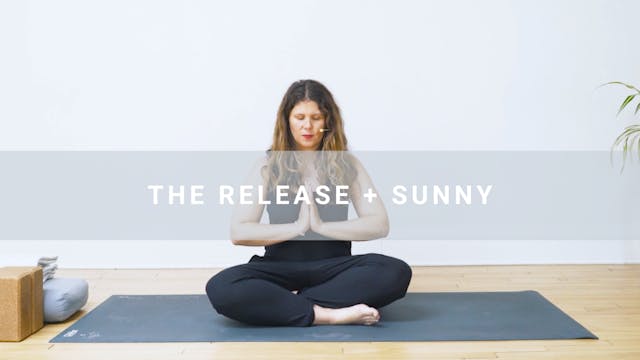 The Release + Sunny (40 min) 