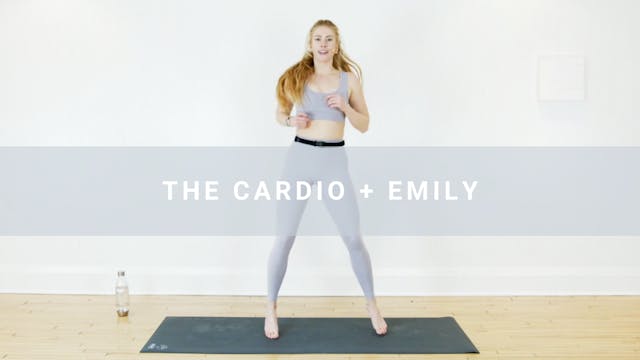 The Cardio + Emily (19 min)