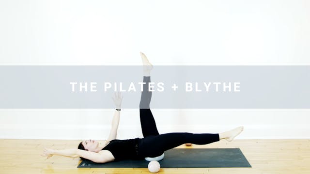 The Pilates + Blythe (60 min)