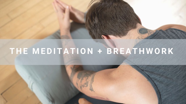 The Meditation + Breathwork