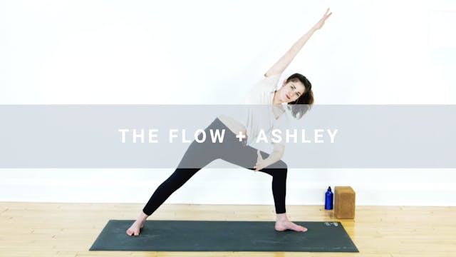 The Flow + Ashley (29 min)