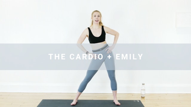 The Cardio + Emily (35 min)