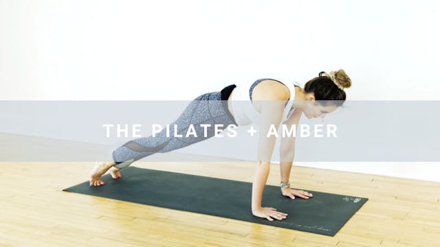 The Pilates + Amber (28 min)