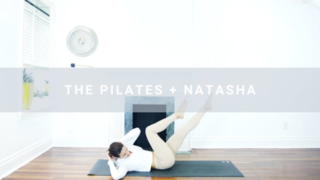 The Pilates + Natasha (25 min) 