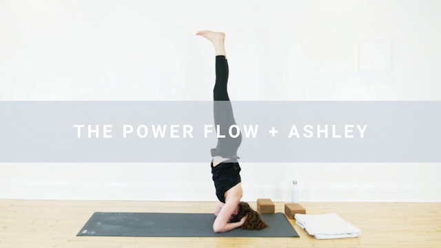 The Power Flow + Ashley (30 min)
