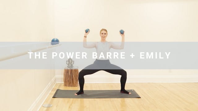 The Power Barre + Emily (48 min)