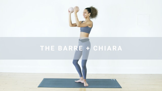 The Barre + Chiara (23 min)