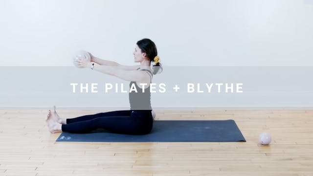 The Pilates + Blythe (61 min) 