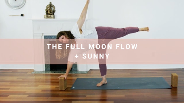 The Full Moon Flow - Part One + Sunny (22 Minutes)
