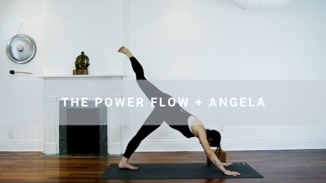 The Power Flow + Angela (26 min) 