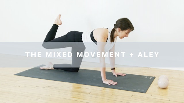 Mixed Movement + Aley (32 min)