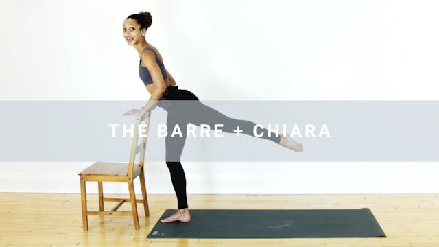The Barre + Chiara (29 min)