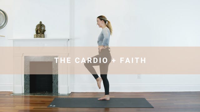 The Cardio + Faith (27 min)