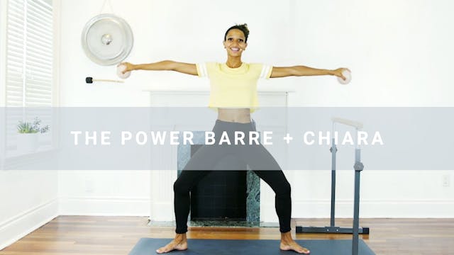 The Power Barre + Chiara (39 min)