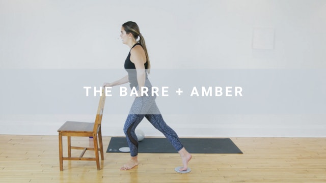 The Barre + Amber (31 min)