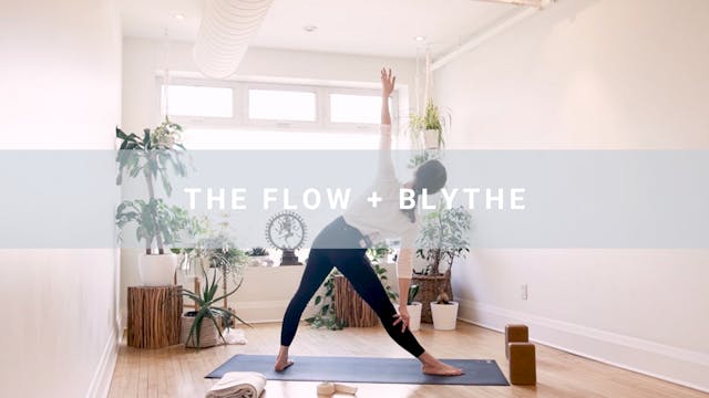 The Flow + Blythe (50 min)