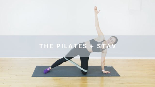 The Pilates + Stav (30 min)