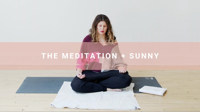 The Meditation + Sunny (15 Minutes)