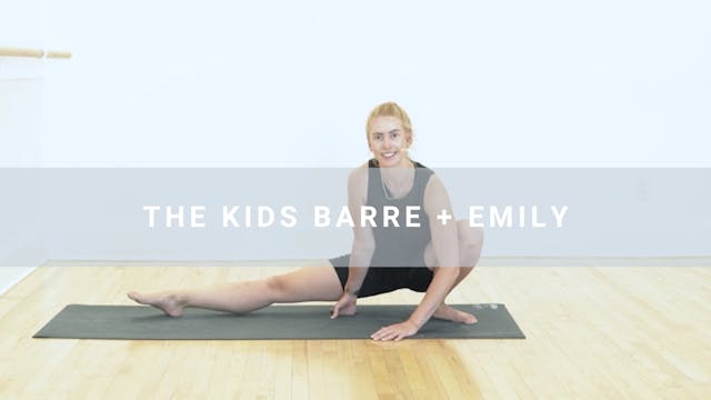 The Kids Barre Class + Emily (25 min)