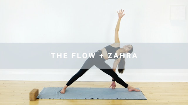 The Flow + Zahra (31 min)