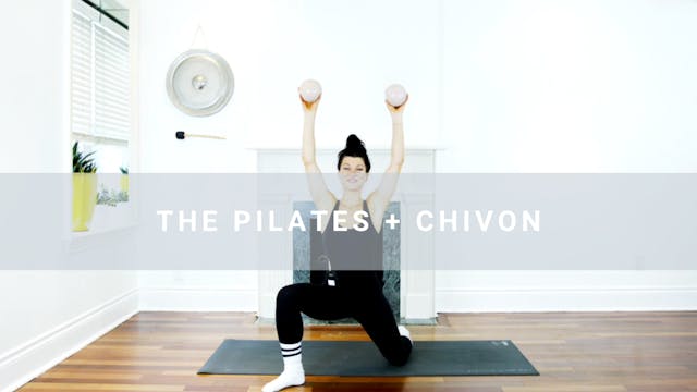 The Pilates + Chivon (34 min) 