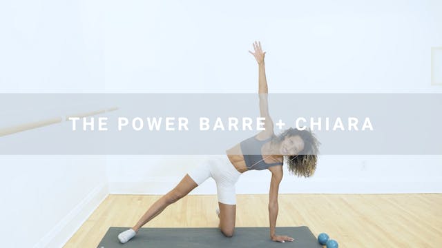 The Power Barre + Chiara (58 min)
