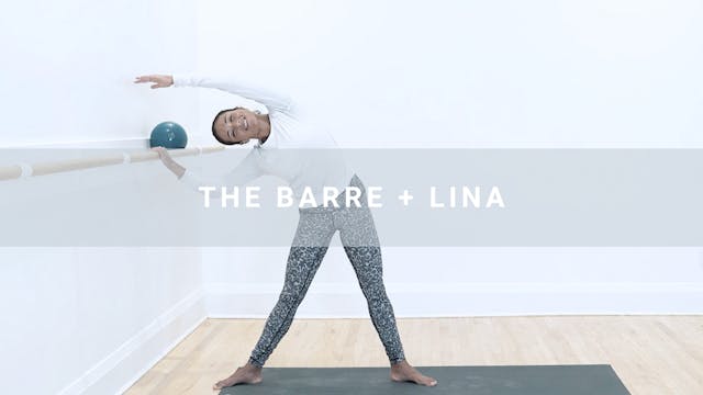 The Barre + Lina (46 min)
