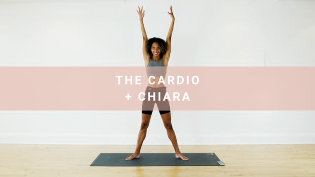 The Cardio + Chiara (30 min)