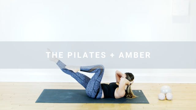 The Pilates + Amber (30 min)