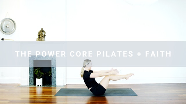 The Power Core Pilates + Faith (18 min) 