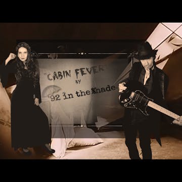 '92 in the Shade - Cabin Fever (Official Music Video)