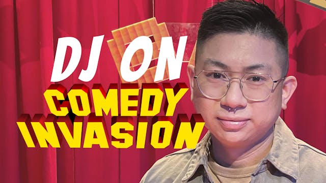 Comedy Invasion (Episode 104: DJ On's...