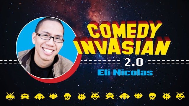Comedy InvAsian 2.0 (Episode 1: Eli Nicolas)