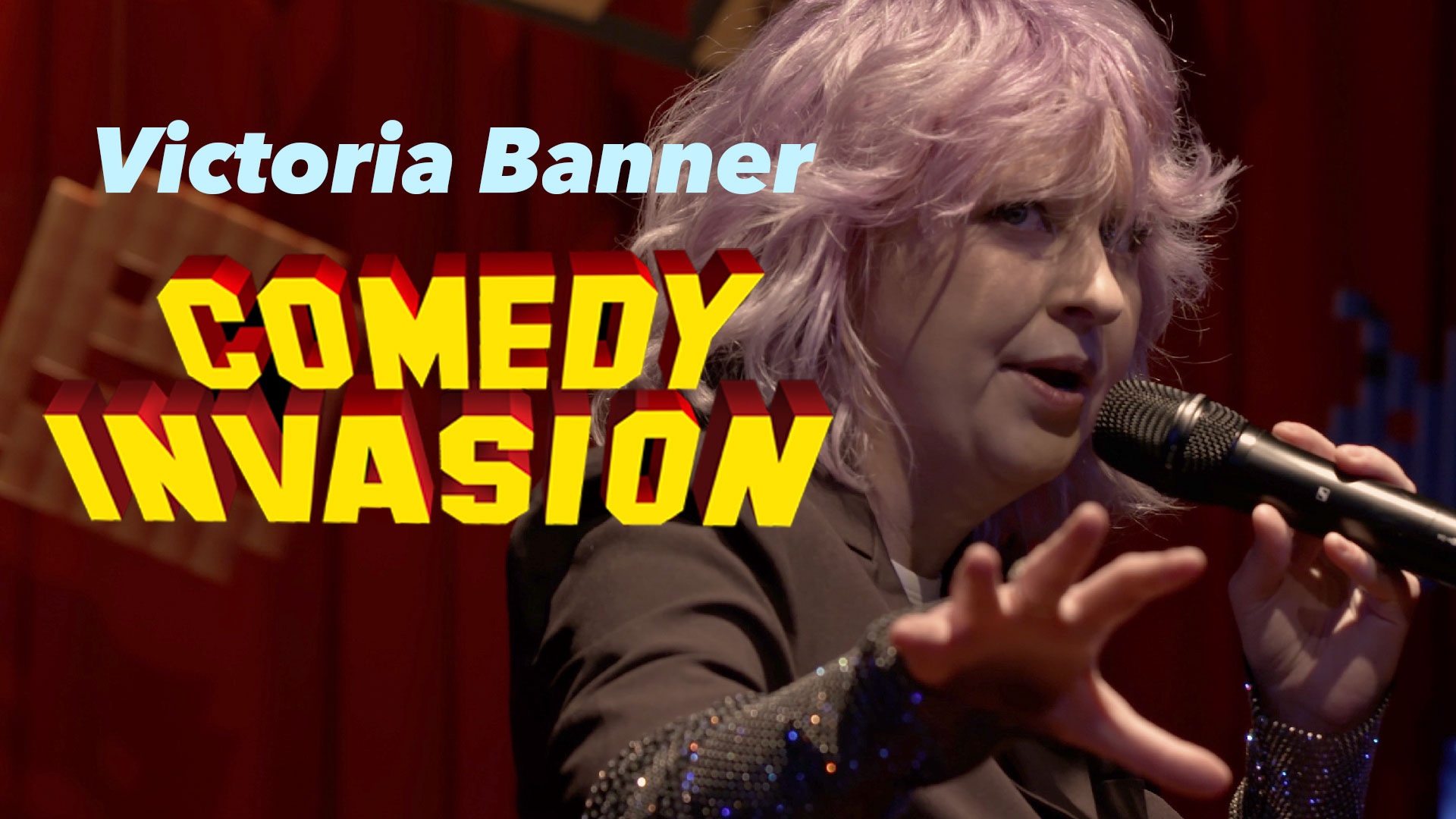 Comedy Invasion (Episode 101: Victoria Banner's "Burnout")