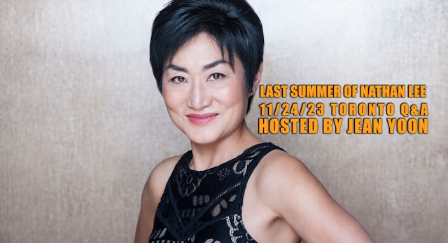 Last Summer of Nathan Lee | 10/14/23 Q&A Hosted by Jean Yoon