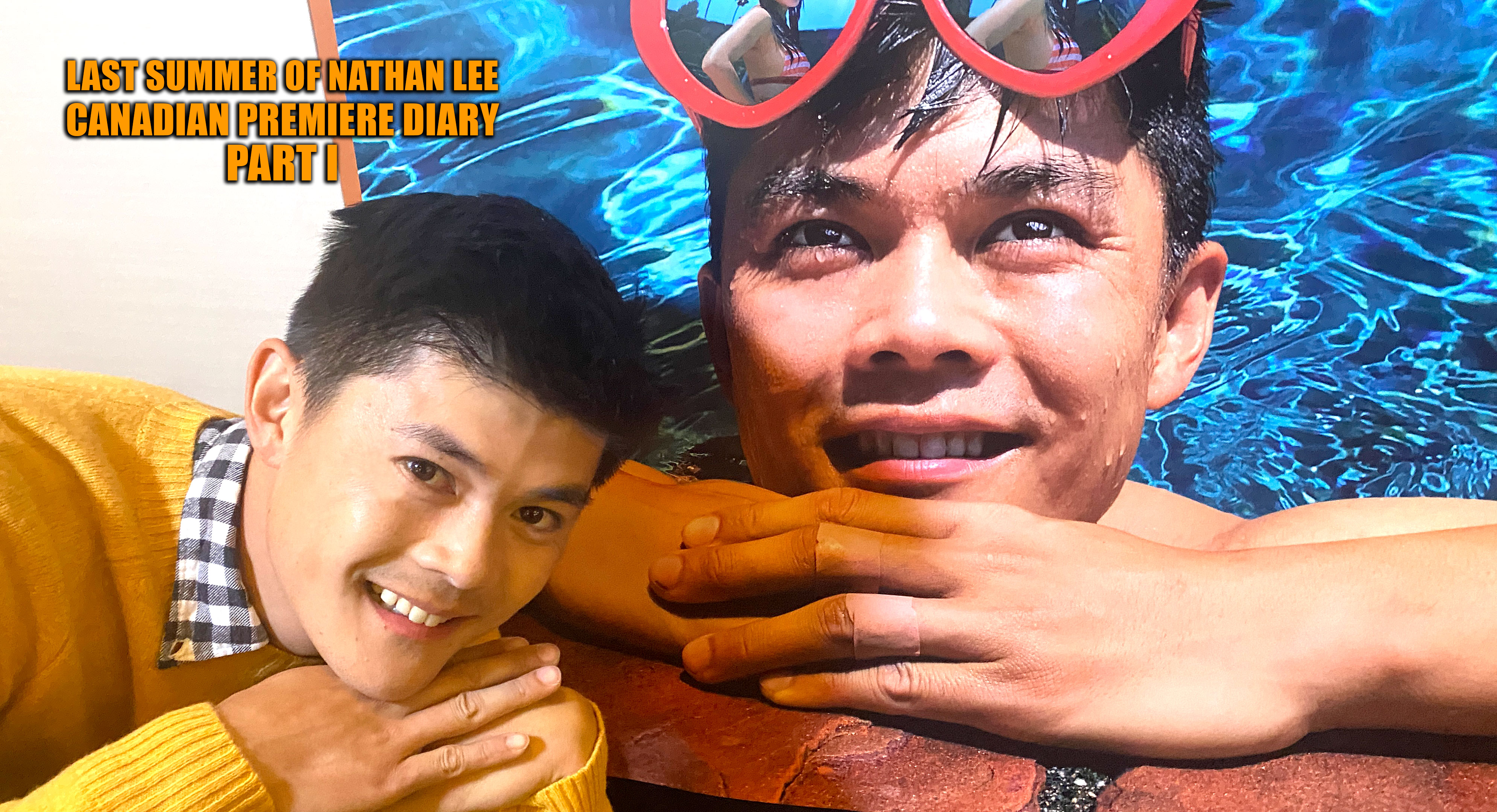 Last Summer of Nathan Lee | Canadian Premiere Diary Part I