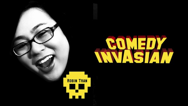 Comedy InvAsian (Episode 3: Robin Tran)