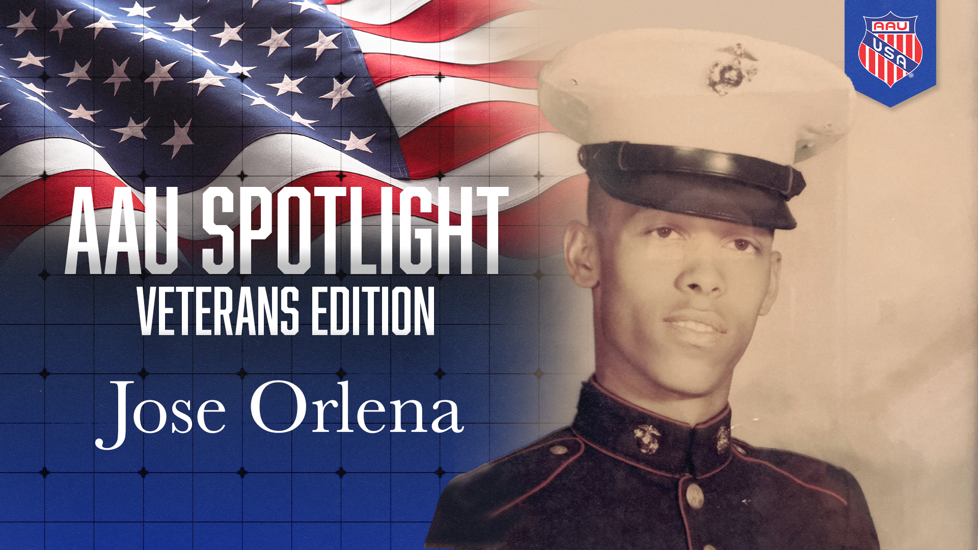 Jose Orlena - AAU Spotlight: Veteran's Edition