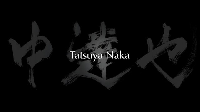 Tatsuya Naka on Budo EP1:  ~In-Yo~
