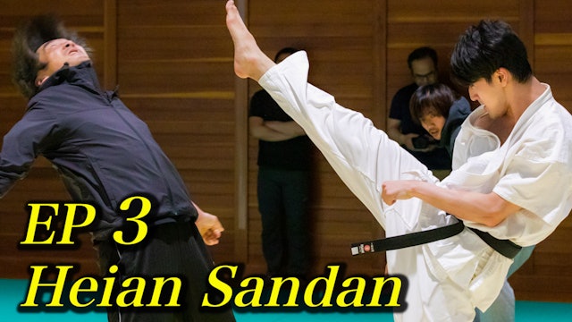 EP3: Heian Sandan【Karate Fight with Kata】