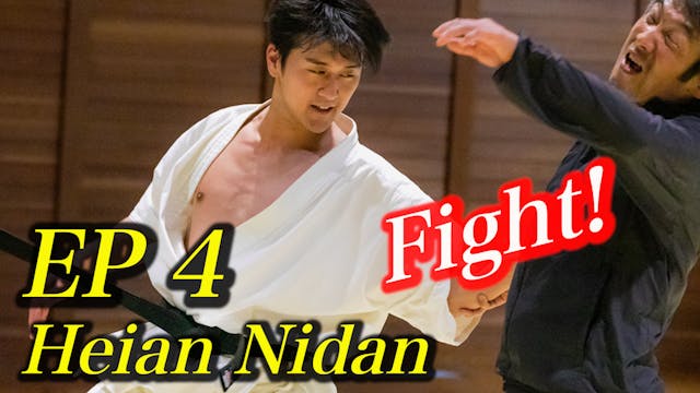 EP4: Heian Nidan【Karate Fight with Kata】