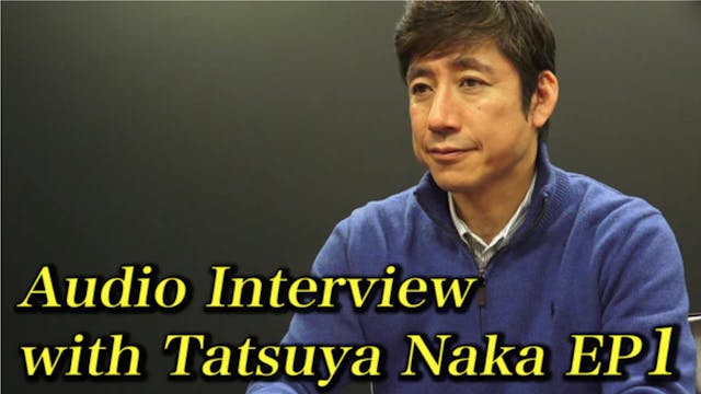 Audio Interview with Naka Sensei in English!